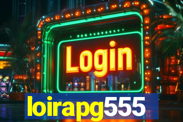 loirapg555