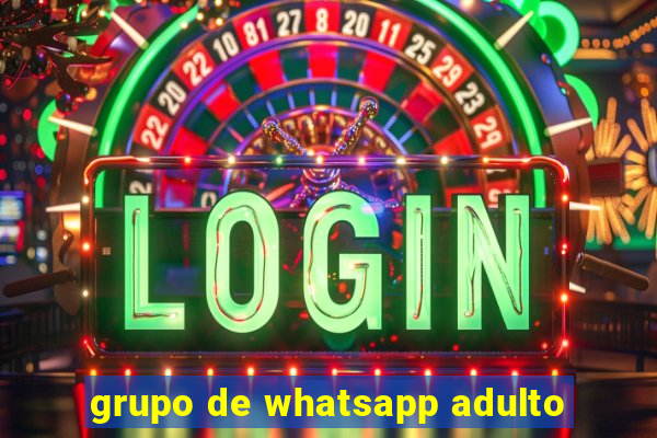 grupo de whatsapp adulto