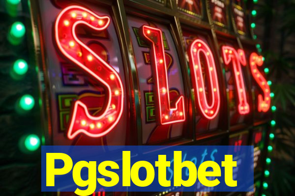 Pgslotbet