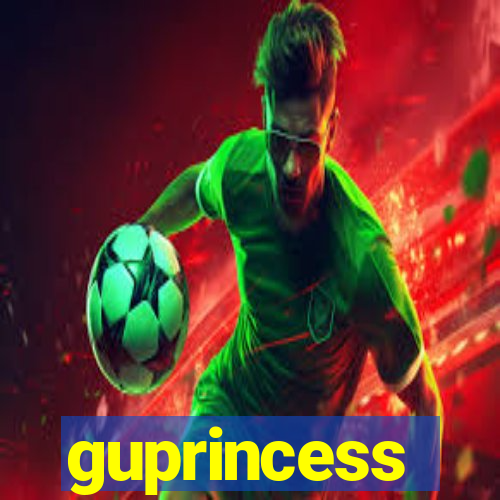 guprincess