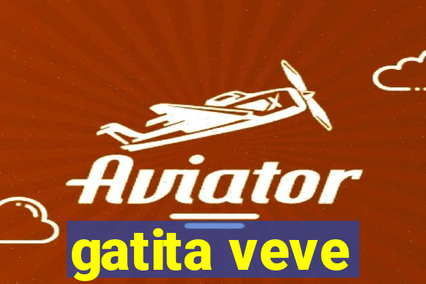 gatita veve