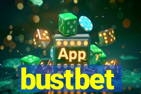 bustbet