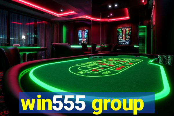 win555 group