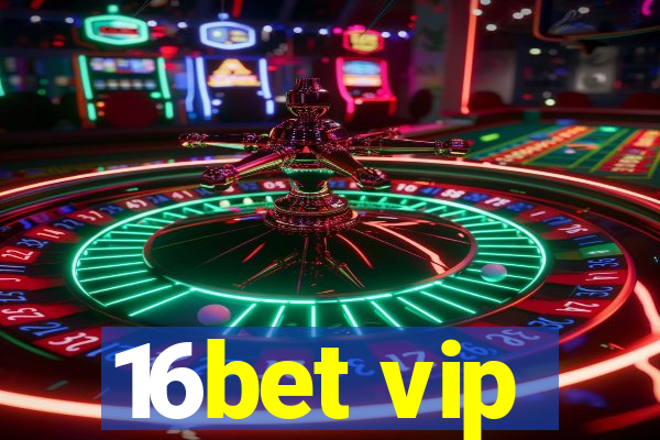 16bet vip