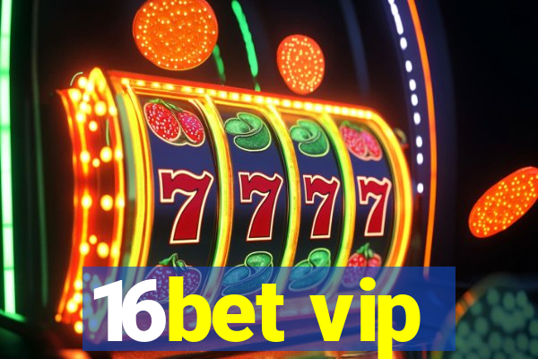 16bet vip