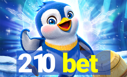 210 bet