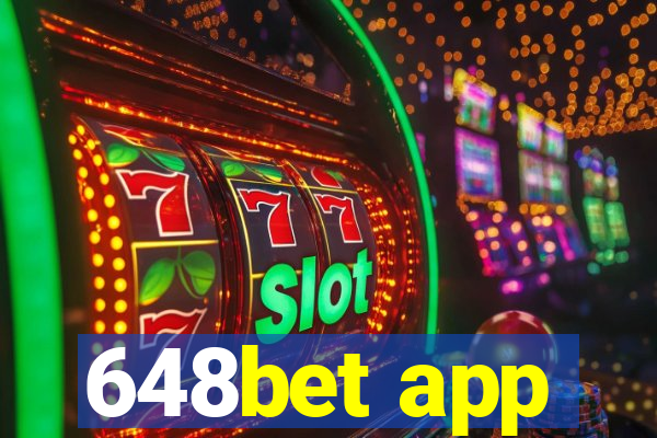 648bet app