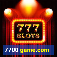 7700 game.com