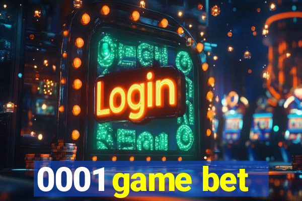 0001 game bet