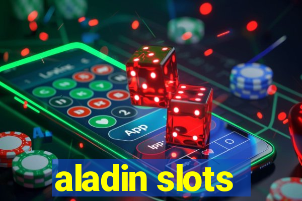 aladin slots