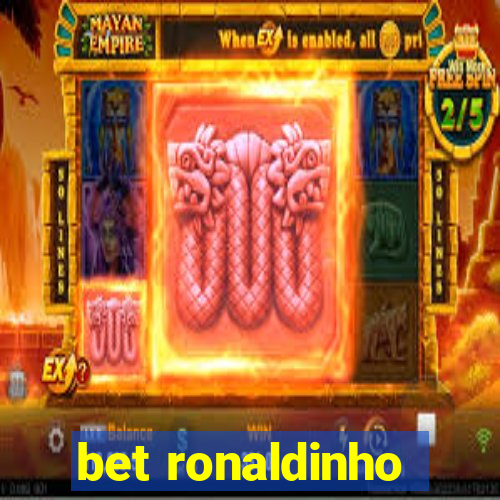 bet ronaldinho