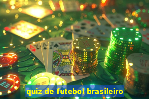 quiz de futebol brasileiro