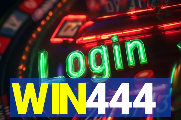 WIN444