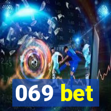 069 bet