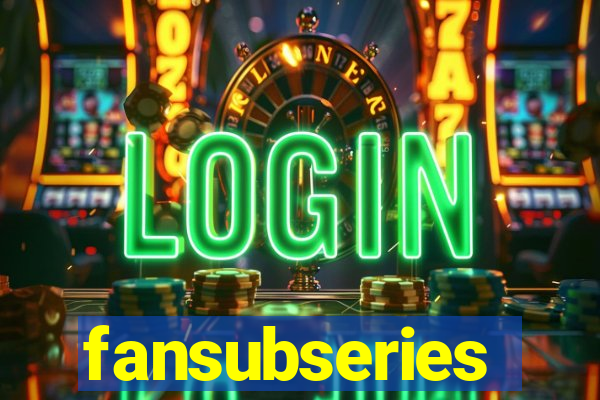 fansubseries