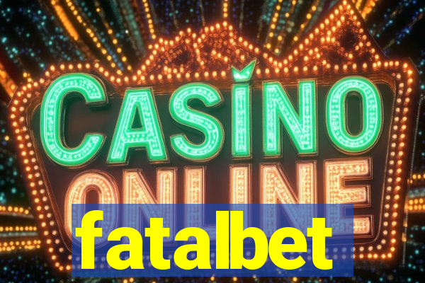 fatalbet