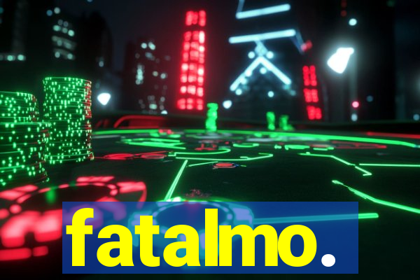 fatalmo.