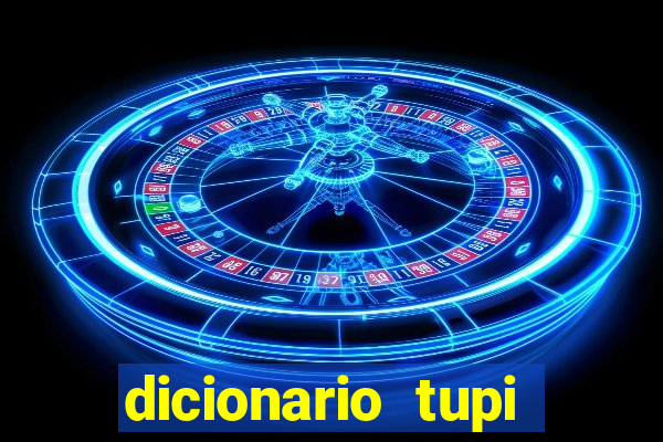 dicionario tupi guarani on line