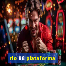 rio 88 plataforma