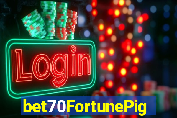 bet70FortunePig