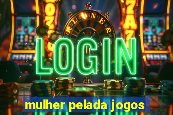 mulher pelada jogos