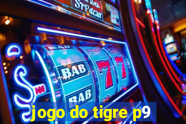 jogo do tigre p9