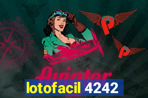 lotofacil 4242