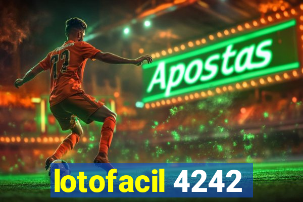 lotofacil 4242