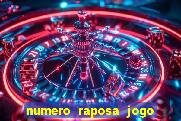 numero raposa jogo do bicho