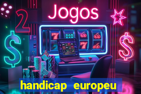 handicap europeu empate 1