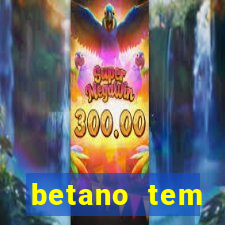 betano tem pagamento antecipado