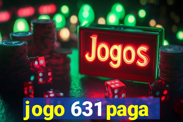 jogo 631 paga