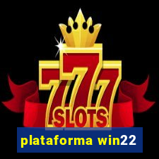 plataforma win22