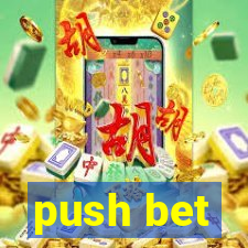 push bet