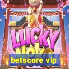 betscore vip