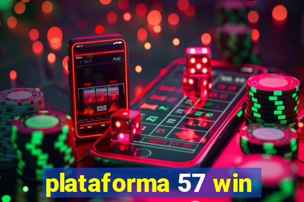 plataforma 57 win