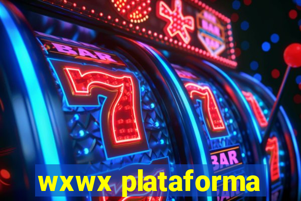 wxwx plataforma