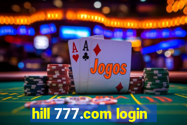 hill 777.com login