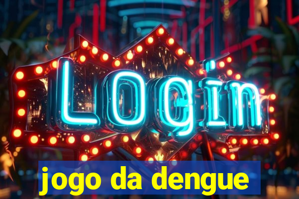 jogo da dengue