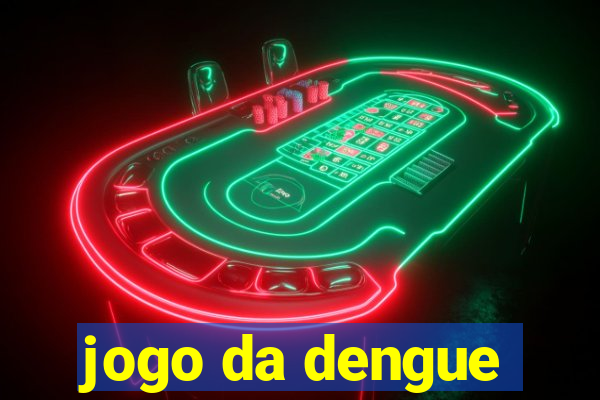 jogo da dengue