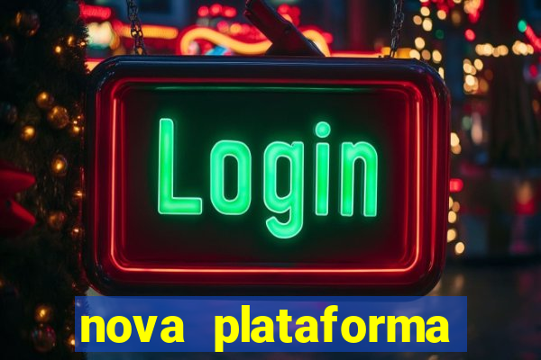 nova plataforma pagando no cadastro cassino