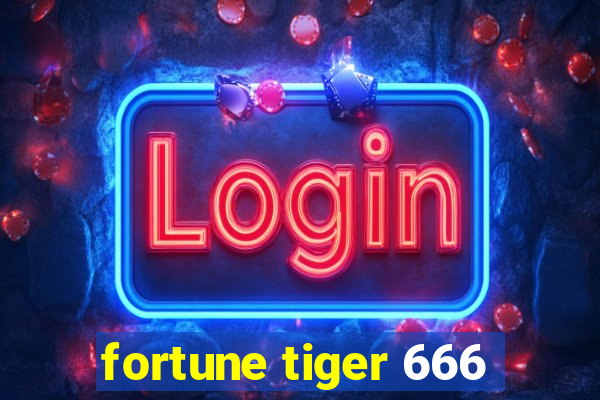 fortune tiger 666