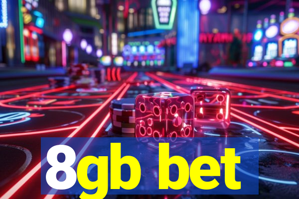 8gb bet