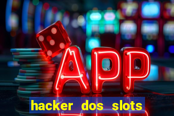 hacker dos slots porcentagem grátis