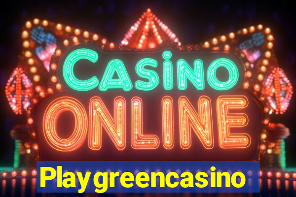 Playgreencasino