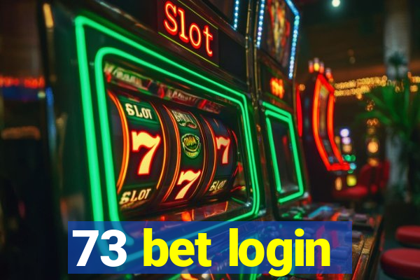 73 bet login