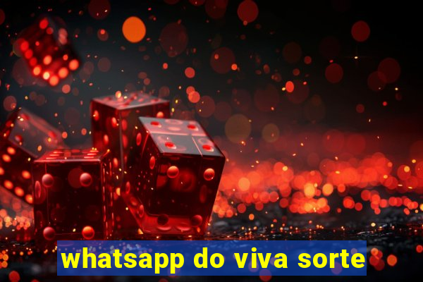 whatsapp do viva sorte