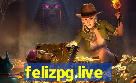 felizpg.live