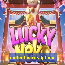 collect cards iphone