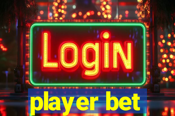 player bet